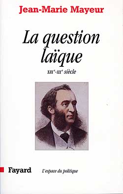 La question laïque. XIXe-XXe siècle