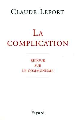 LA COMPLICATION. Retour sur le communisme