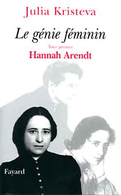 Le génie féminin . Tome 1, Hannah Arendt