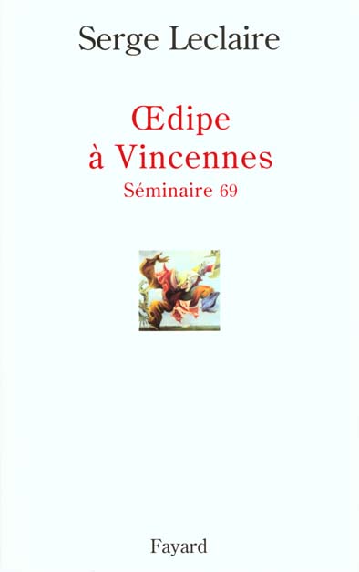 OEDIPE A VINCENNES. Séminaire 69