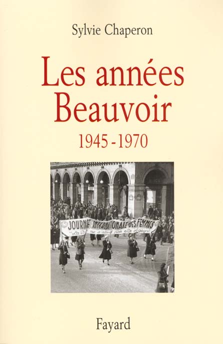 Les années Beauvoir, 1945-1970
