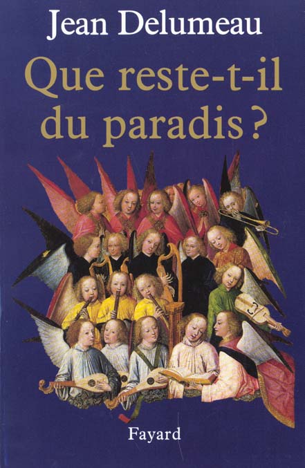 Une histoire du paradis. Tome 3, Que reste-t-il du paradis ?