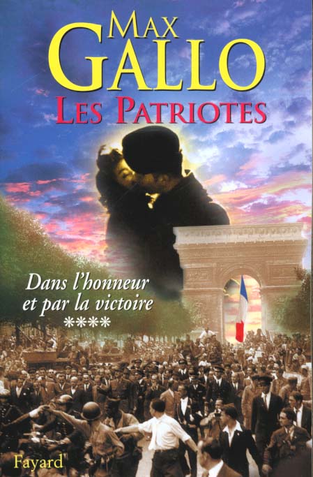 Les patriotes Tome 4 : Dans l'honneur et par la victoire