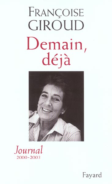 Demain, déjà. Journal 2000-2003