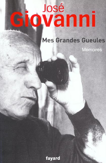 Mes grandes gueules. Mémoires