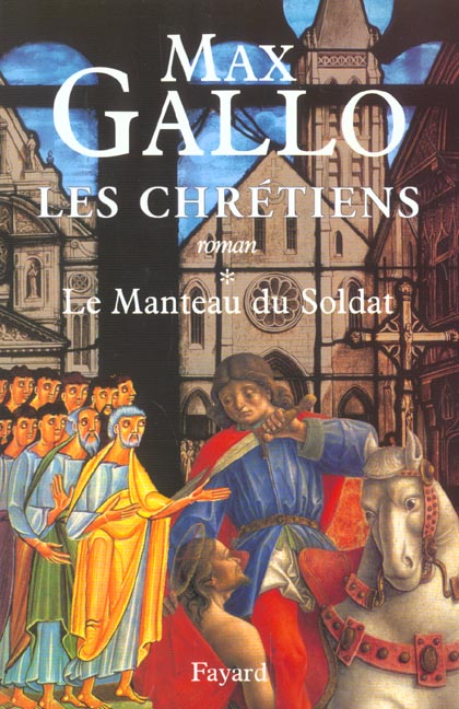 Les Chrétiens Tome 1 : Le manteau du soldat