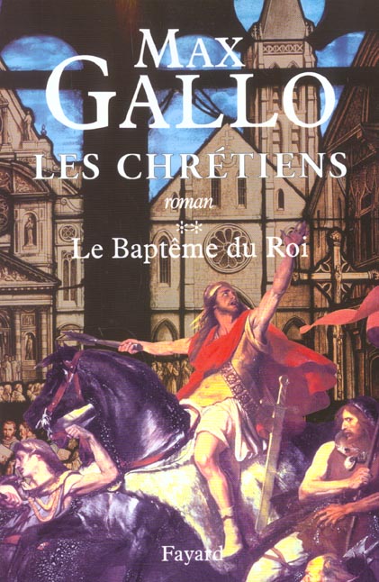 Les Chrétiens Tome 2 : Le Baptême du Roi