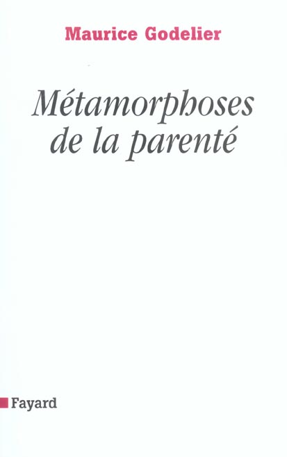 Métamorphoses de la parenté
