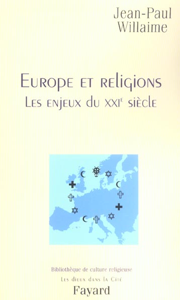 Europe et religions. Les enjeux du XXIe siècle