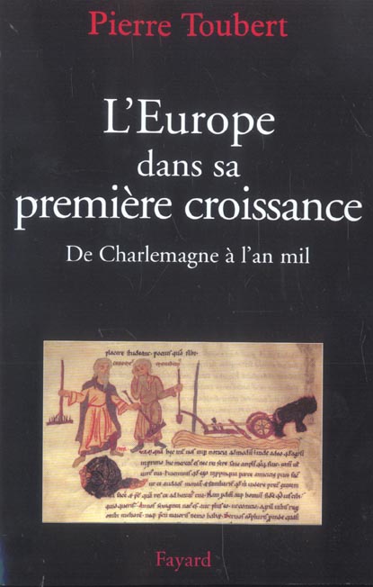 L'Europe dans sa première croissance. De Charlemagne à l'an mil