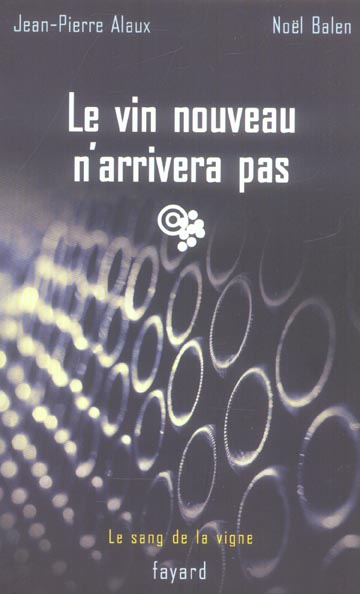 Le vin nouveau n'arrivera pas