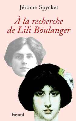 A la recherche de Lili Boulanger