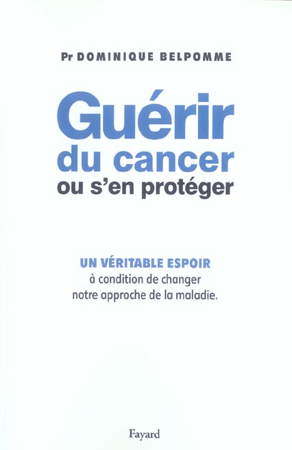 Guérir du cancer ou s'en protéger