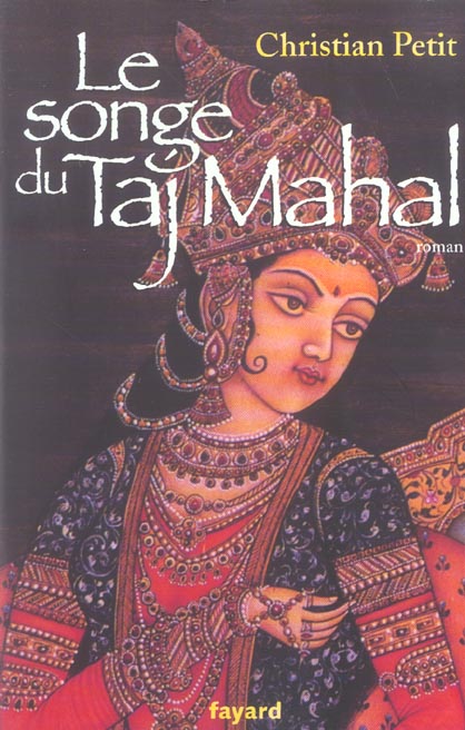 Le songe du Taj Mahal