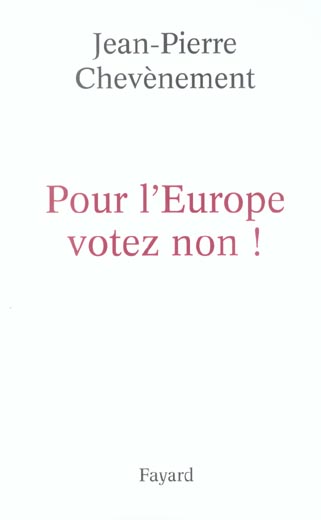 Pour l'Europe votez non !