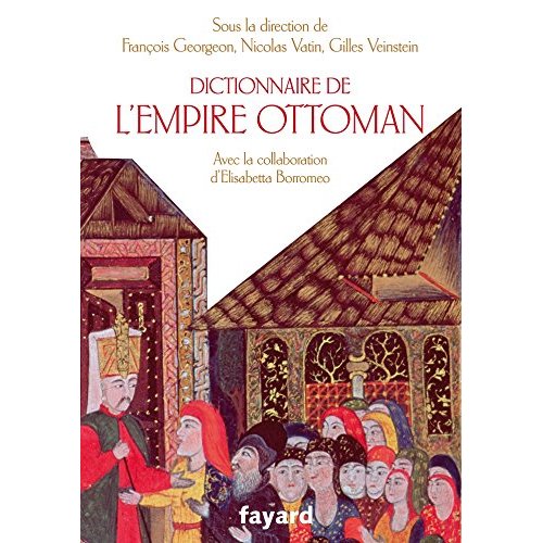 Dictionnaire de l'Empire Ottoman