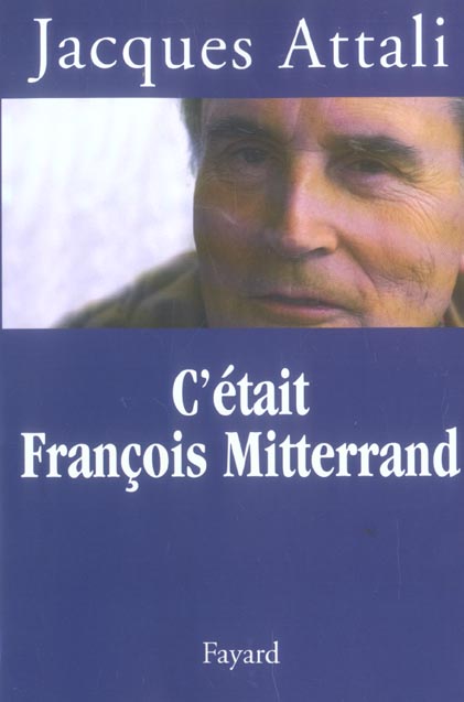 C'était François Mitterrand