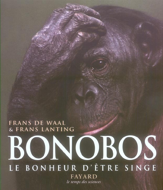 Bonobos. Le bonheur d'être singe