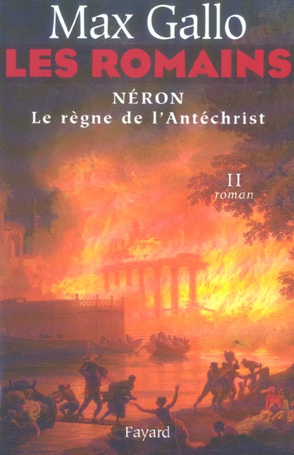 Les Romains Tome 2 : Néron. Le Règne de l'Antéchrist