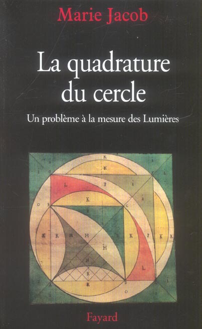 La quadrature du cercle. Un problème à la mesure des Lumières