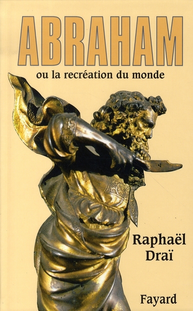 Abraham ou la recréation du monde