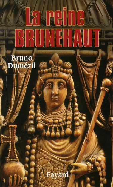 La reine Brunehaut