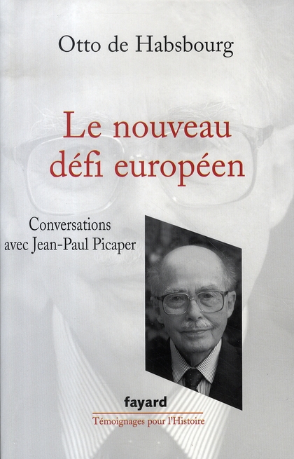 Le nouveau défi européen. Conversations avec Jean-Paul Picaper