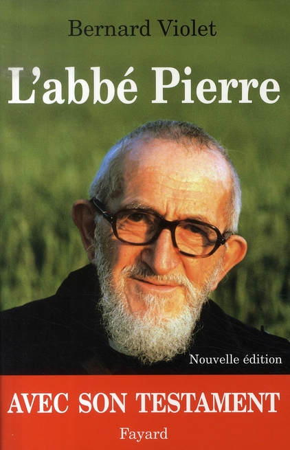 L'abbé Pierre. Edition revue et augmentée