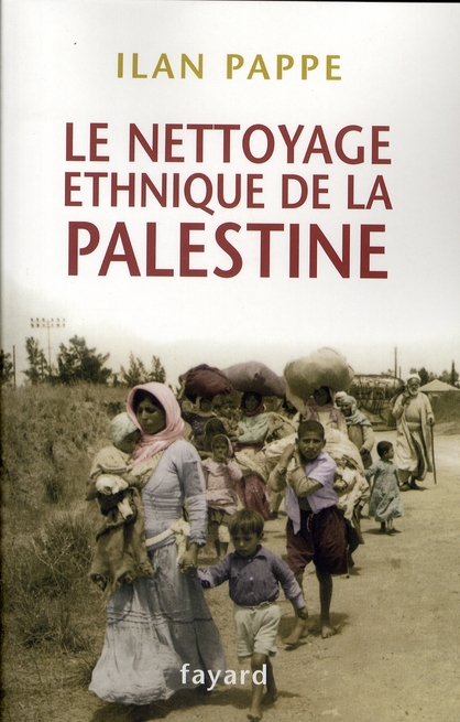 Le nettoyage ethnique de la Palestine