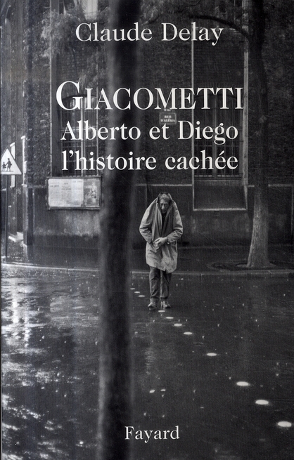 Giacometti Alberto et Diego. L'histoire cachée