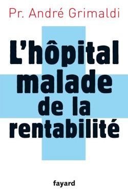 L'hôpital malade de la rentabilité