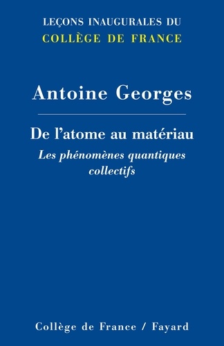 De l'atome au matériau. Les phénomènes quantiques collectifs