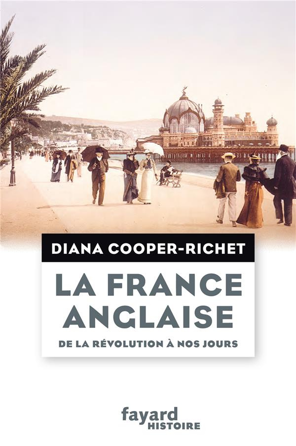 La France anglaise. de la révolution à nos jours