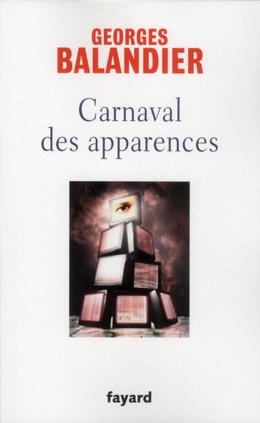 CARNAVAL DES APPARENCES - OU NOUVEAUX COMMENCEMENTS ?