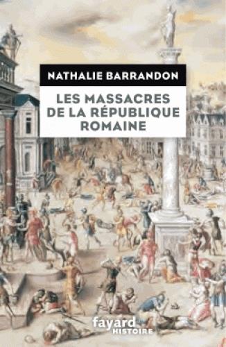 Les massacres de la République romaine