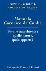 Savoirs autochtones : quelle nature, quels apports ?