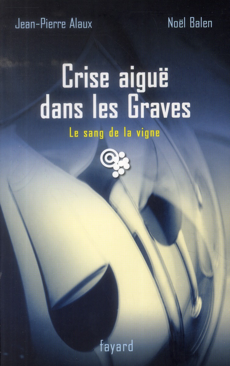 Crise aiguë dans les Graves