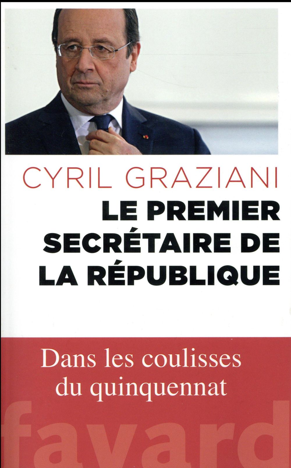 Le premier secrétaire de la République