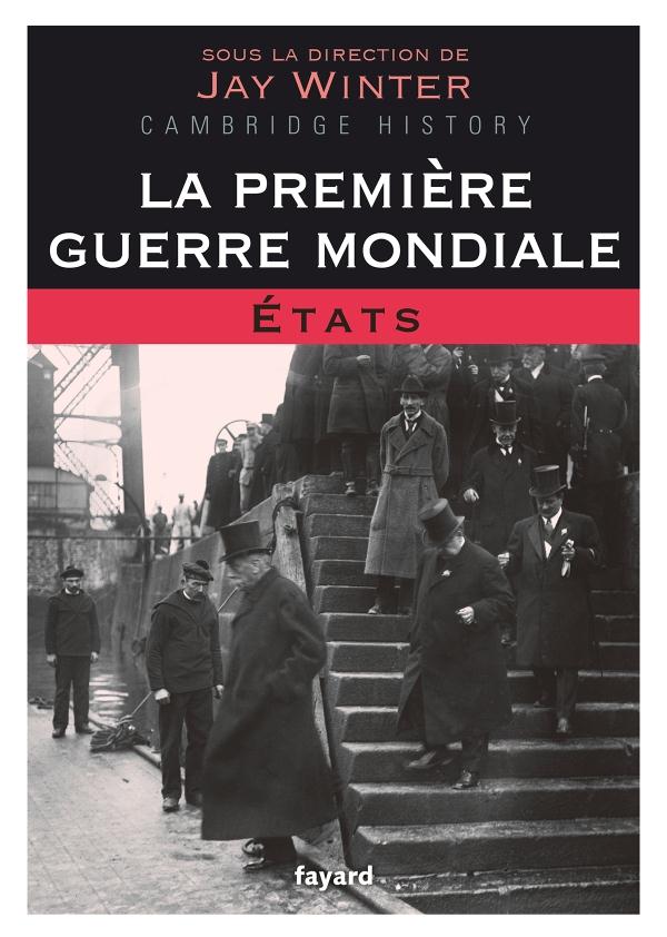 La Première Guerre mondiale. Tome 2, Etats
