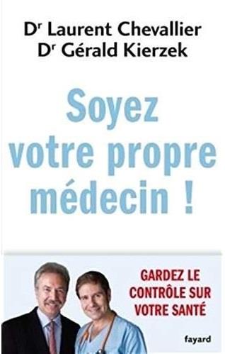 Soyez votre propre médecin !