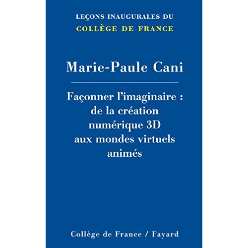 Façonner l'imaginaire. De la création numérique 3D aux mondes virtuels animés