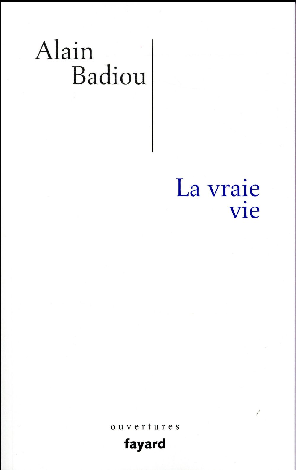 La vraie vie