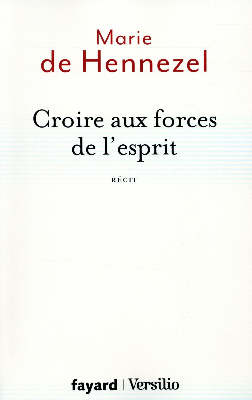 Croire aux forces de l'esprit