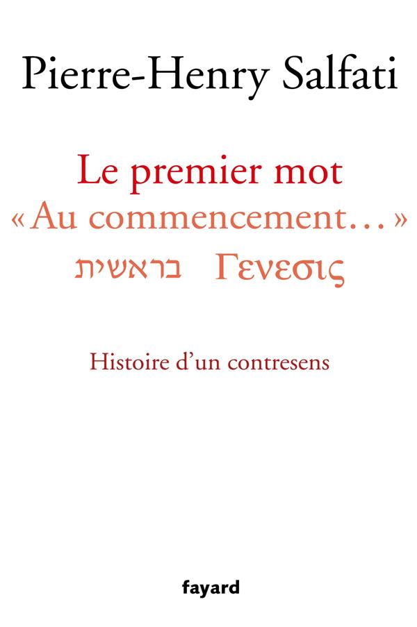 Le premier mot. Histoire d'un contresens