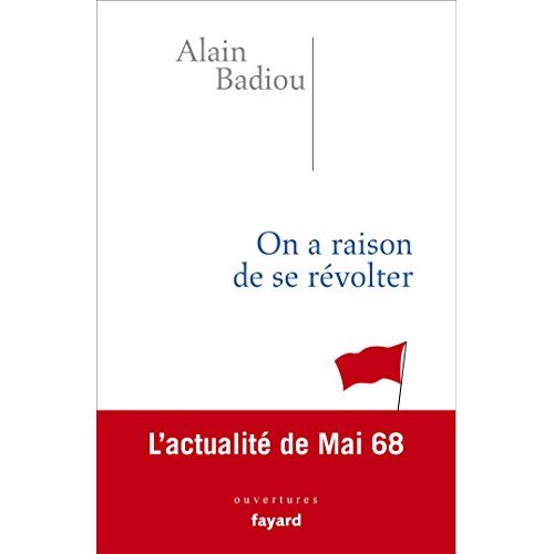 On a raison de se révolter. L'actualité de mai 68