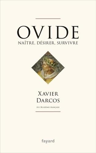 Ovide. Désirer, renaître, survivre
