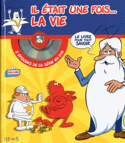 Il était une fois... la vie. Avec 2 épisodes de la série en DVD : La cellule %3B La bouche et les dent
