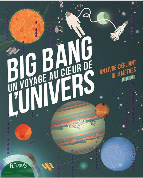 Big Bang un voyage au coeur de l'univers
