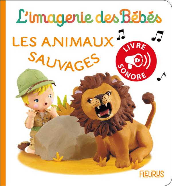 Les animaux sauvages. Livre sonore