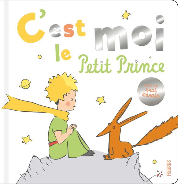 C'est moi, le Petit Prince ! Avec un vrai miroir